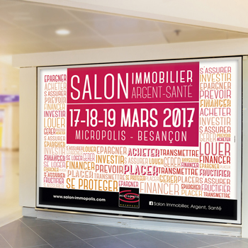 Création d'une campagne d'affichage pour le Salon de l'immobilier 2017